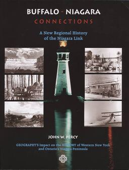 Buffalo-Niagara Connections: A New Regional History of the Niagara Link